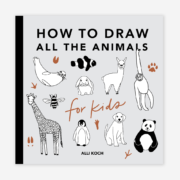 How to Draw All the Animals for Kids | Alli Koch | Blue Star Press